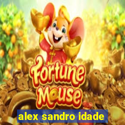 alex sandro idade